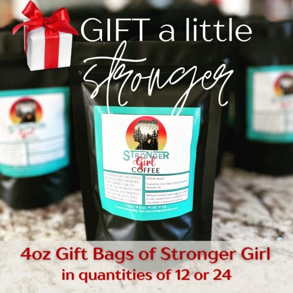 12 Gift-size bags of Stronger Girl Coffee